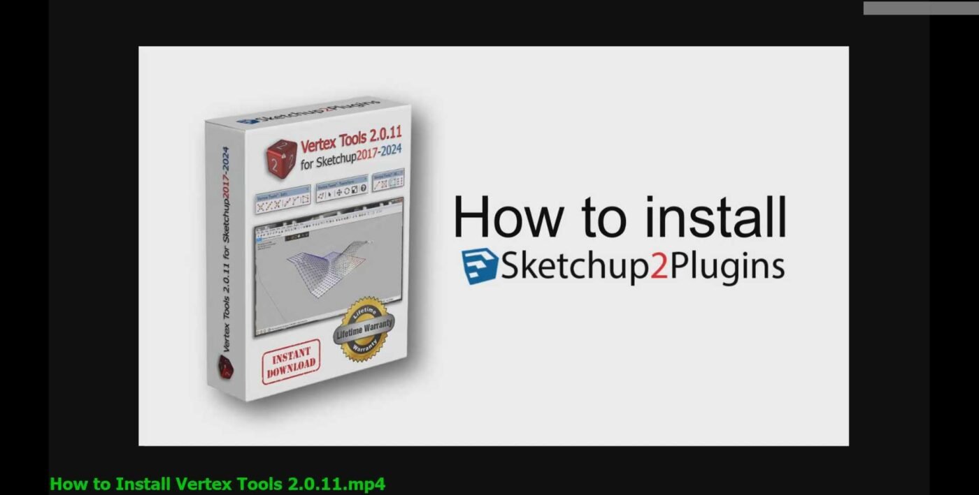 How to Install Vertex Tools 2.0.11_for Sketchup2017-2024