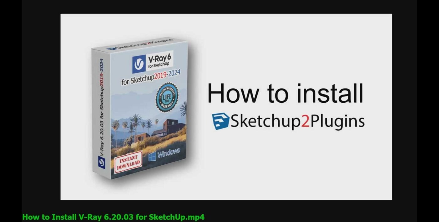 How to Install V-Ray 6.20.03 for SketchUp2019-2024