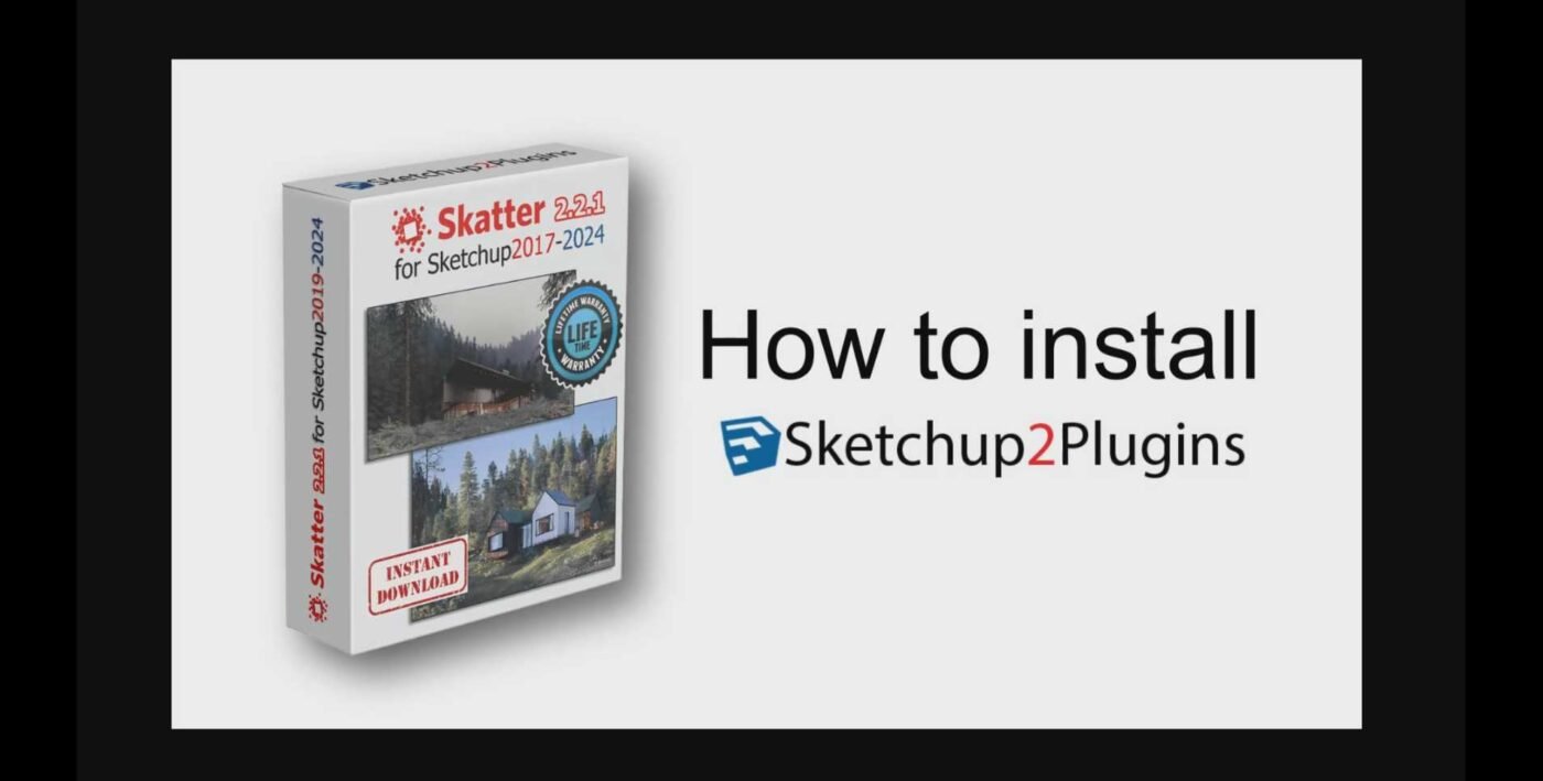 How to Install Skatter v2.2.1 for Sketchup2017-2024