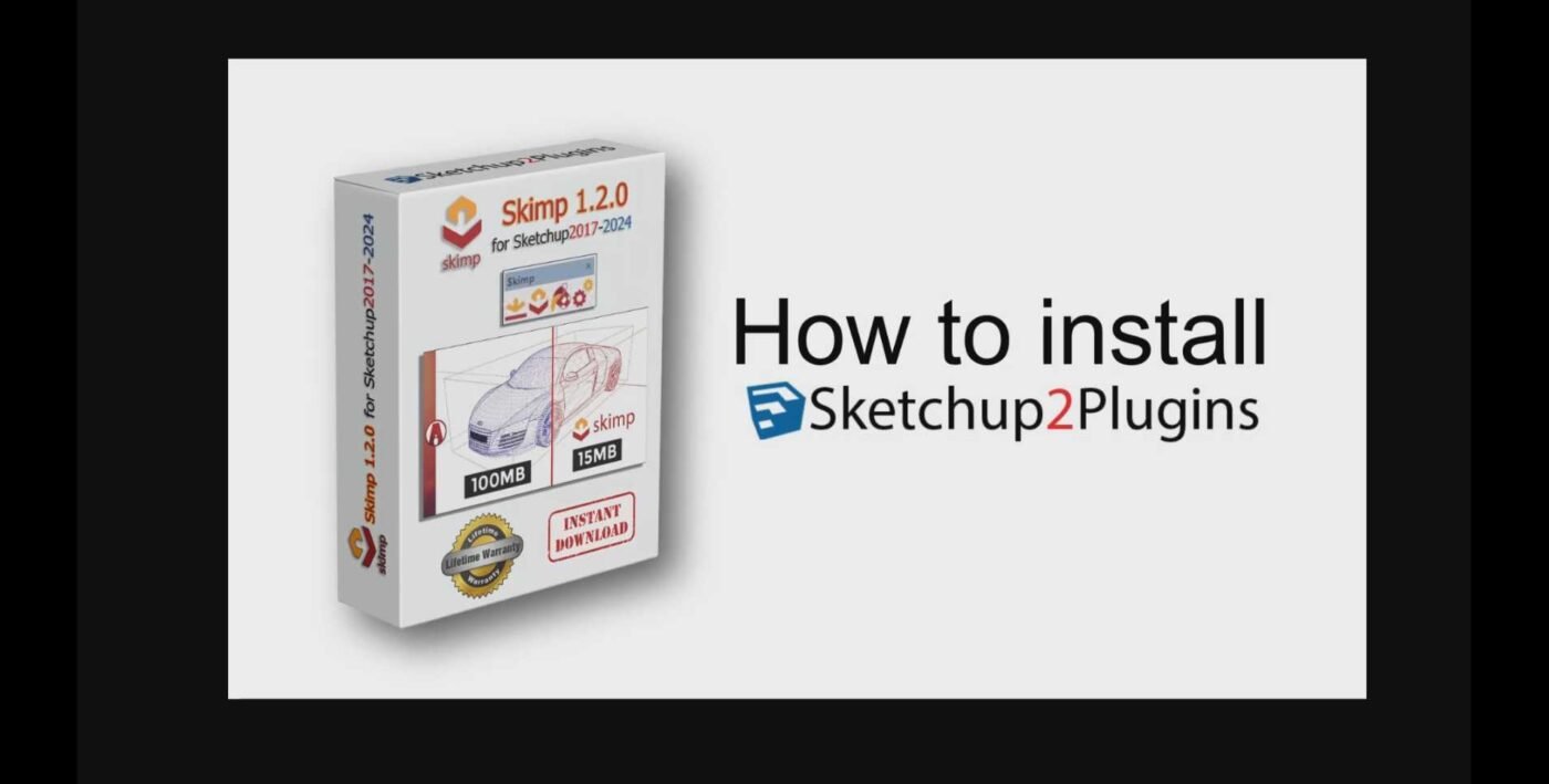 How to install Skimp 1.2.0 for Sketchup2017-2024