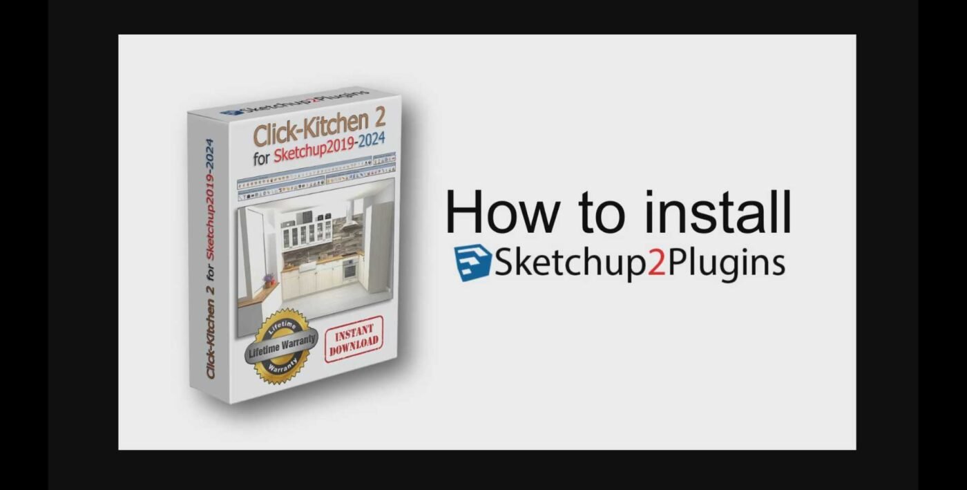 How to install Click Kitchen 2 LT + Pro_for Sketchup2017-2024